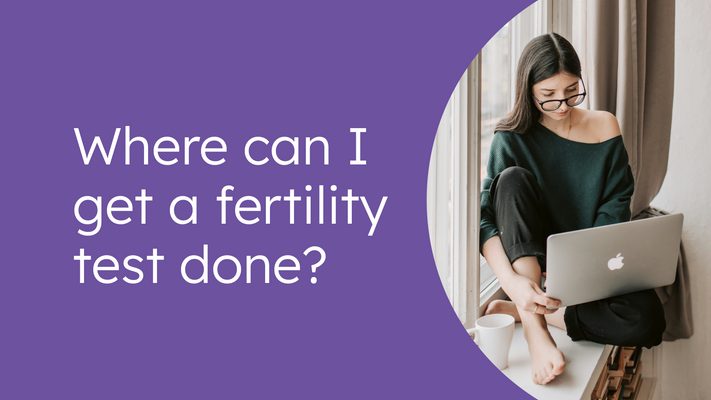 Where can I get a fertility test done?