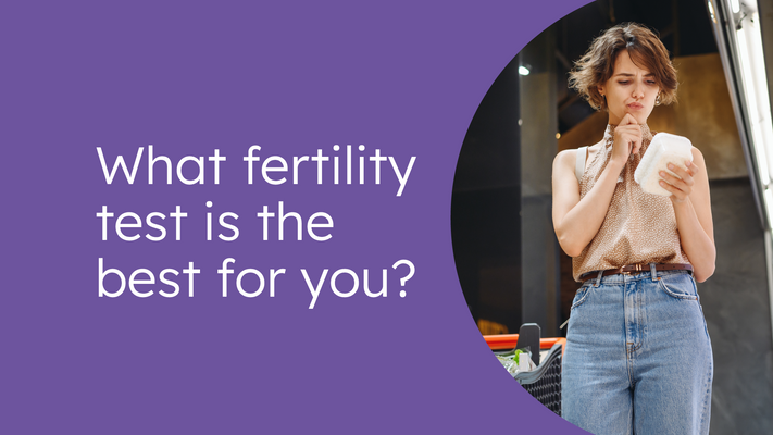 What fertility test is the best for you?