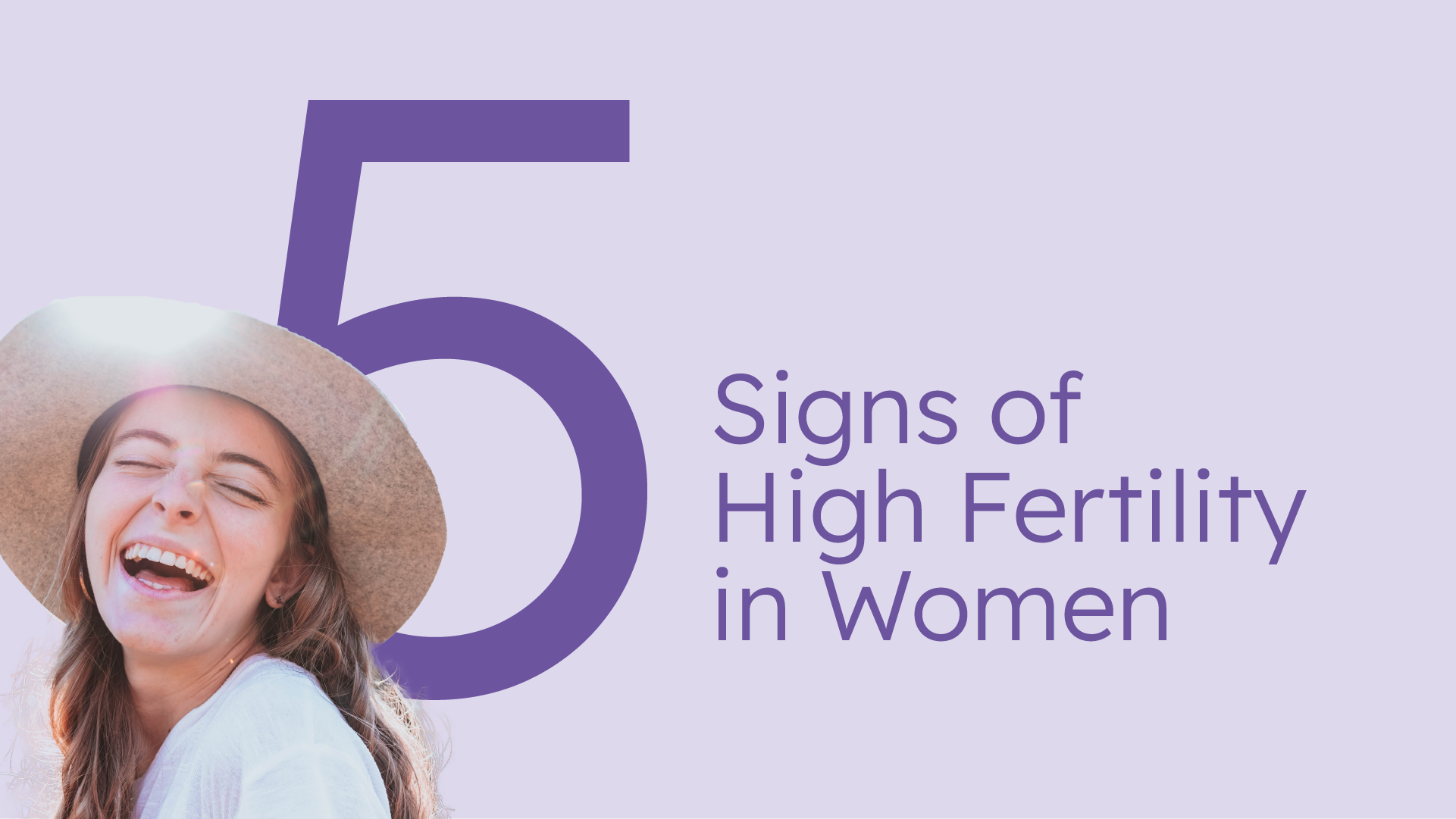 5 signs of high fertility in women