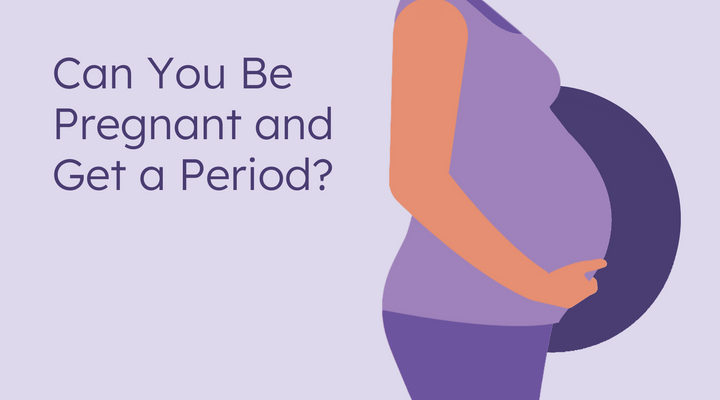 Can you be pregnant and get a period?