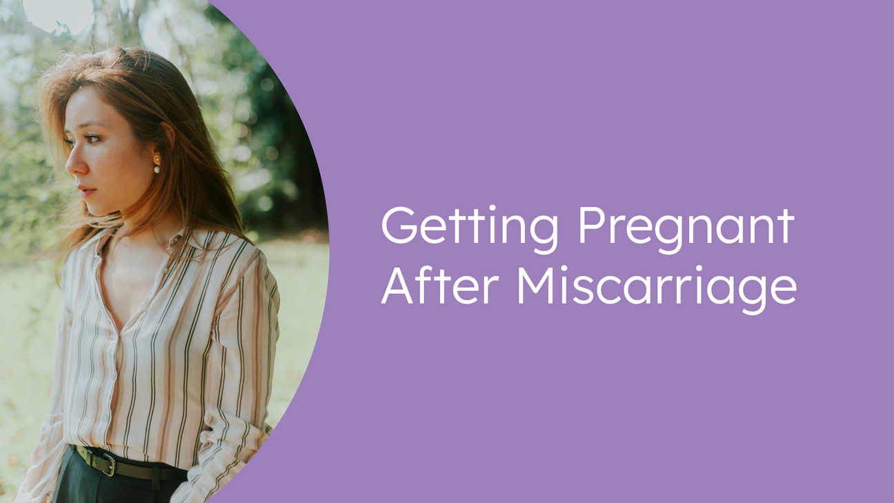 getting pregnant after a miscarriage