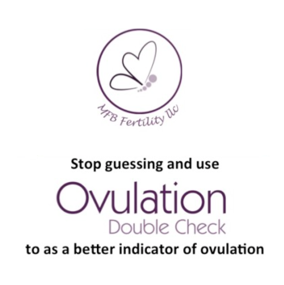 Why is “Double Checking” Ovulation Important?