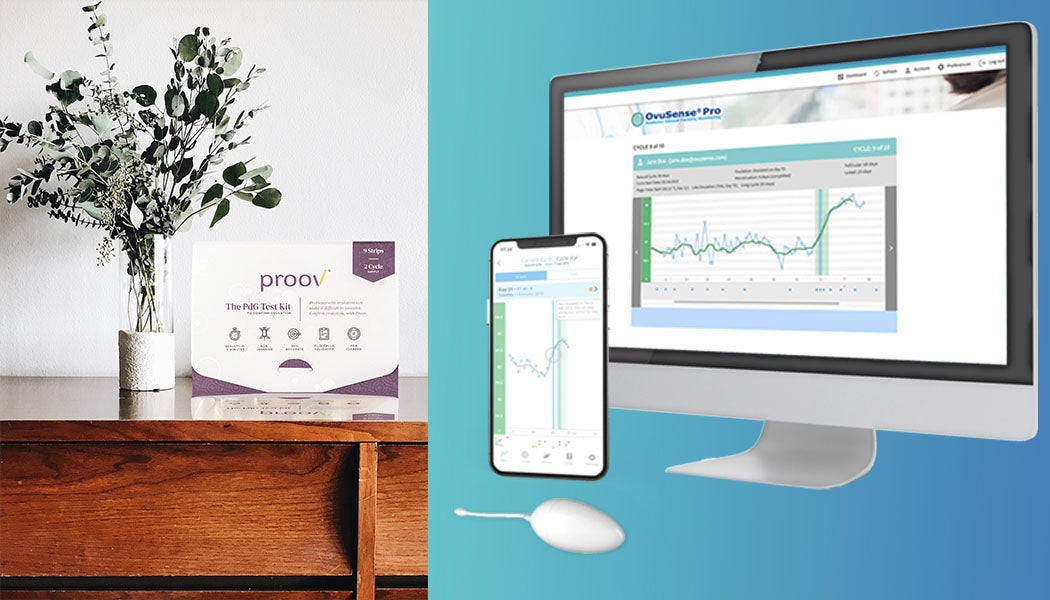 Getting a Complete Ovulation Picture with OvuSense and Proov